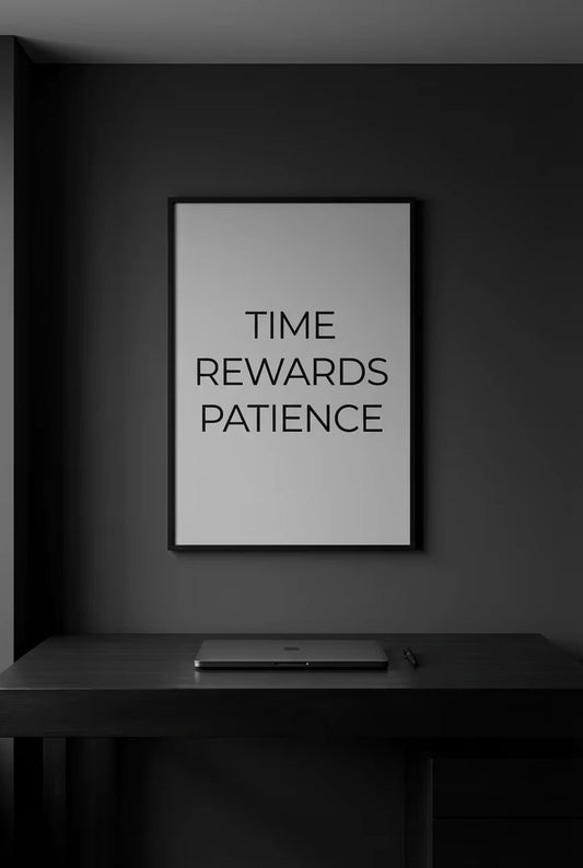 Time Rewards Patience - Entrepreneur Mindset Poster