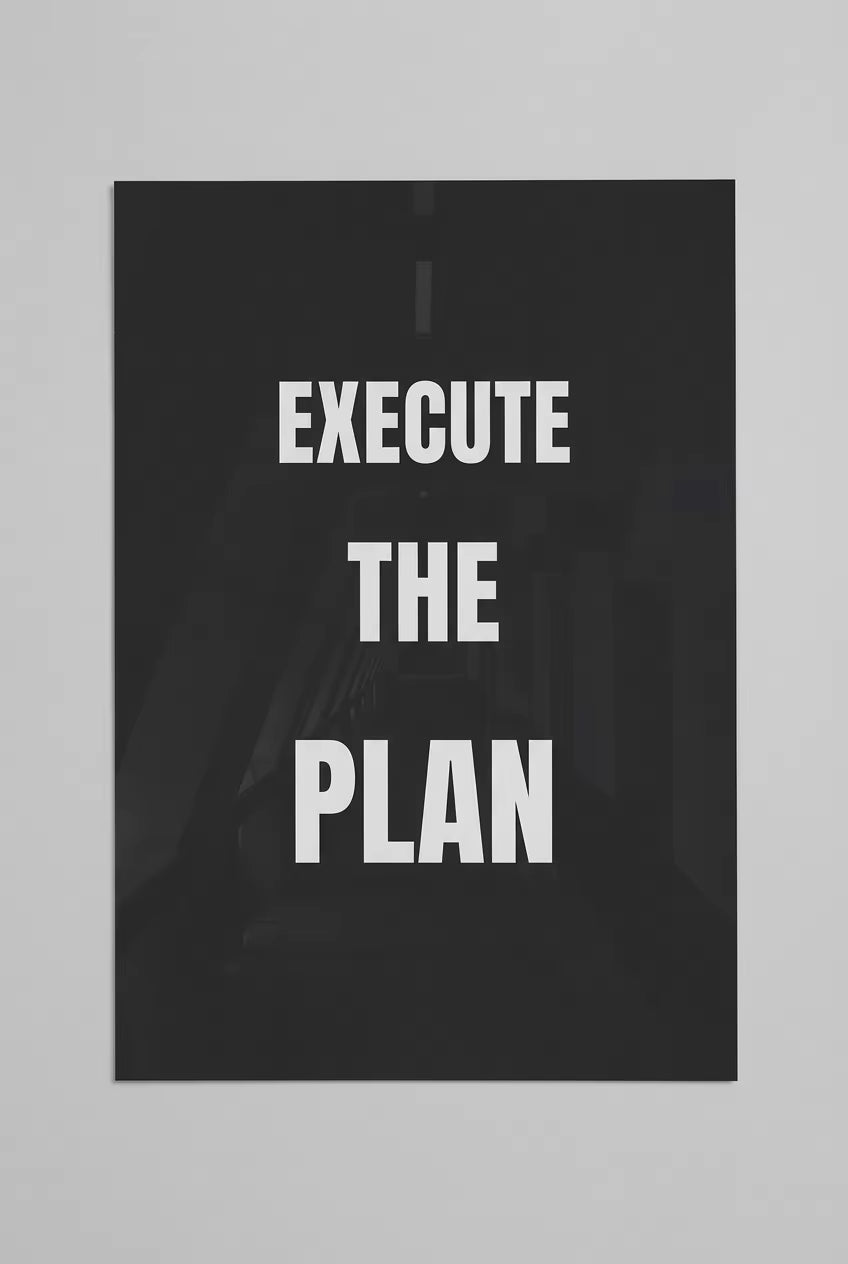 Execute The Plan - Trader Discipline Poster